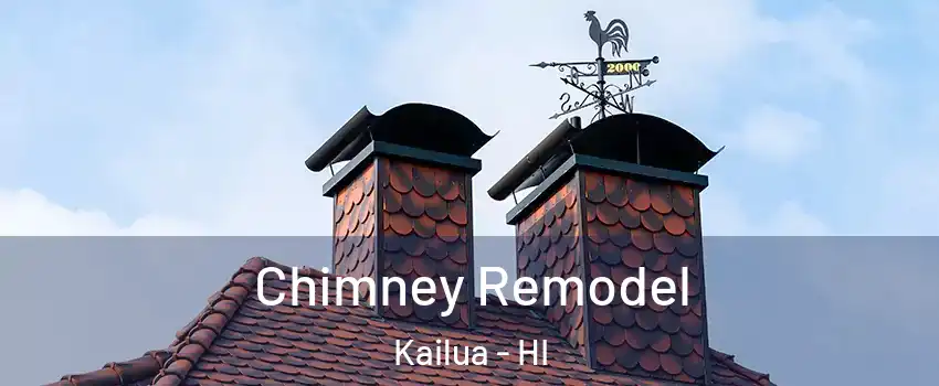  Chimney Remodel Kailua - HI