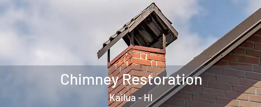  Chimney Restoration Kailua - HI
