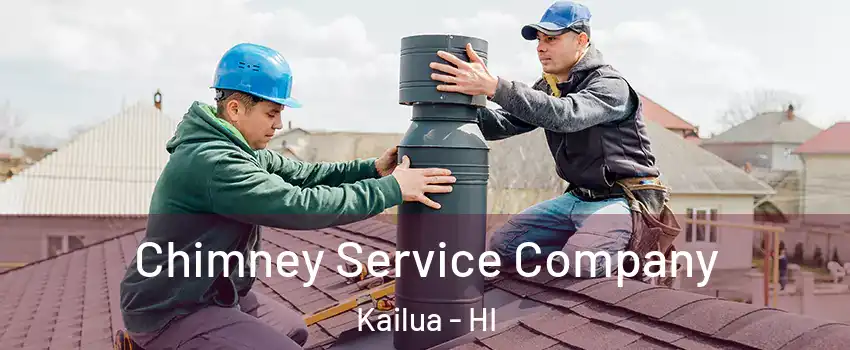  Chimney Service Company Kailua - HI