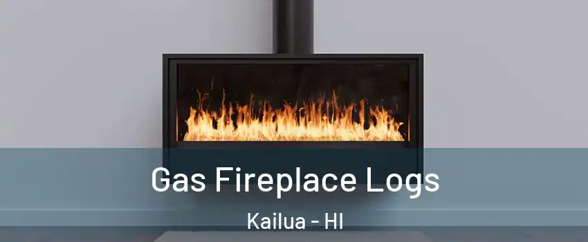 Gas Fireplace Logs Kailua - HI