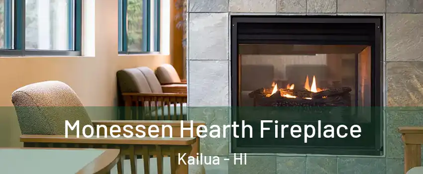  Monessen Hearth Fireplace Kailua - HI